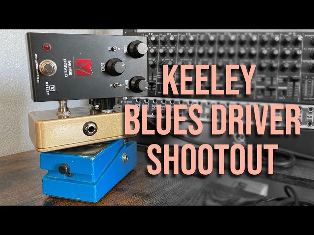 Keeley Blues Driver Comparison - [BOSS BD-2 / Super Phat Mod / Mk3