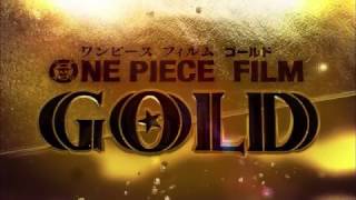 ONE PIECE FILM GOLD 予告（展開図入り） - YouTube