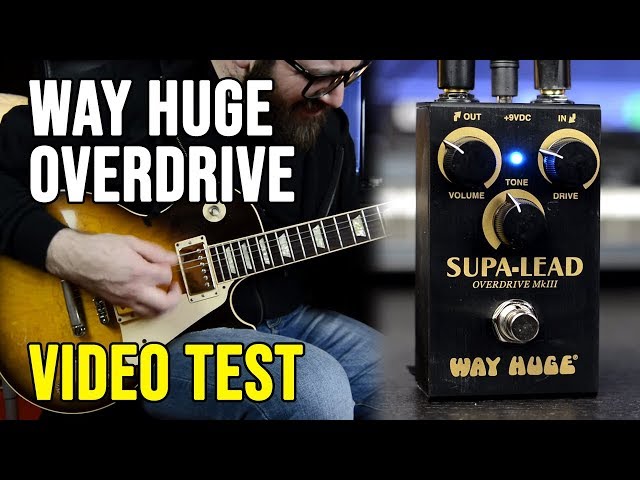 Way Huge Smalls Supa-Lead Overdrive MKIII Video test - YouTube