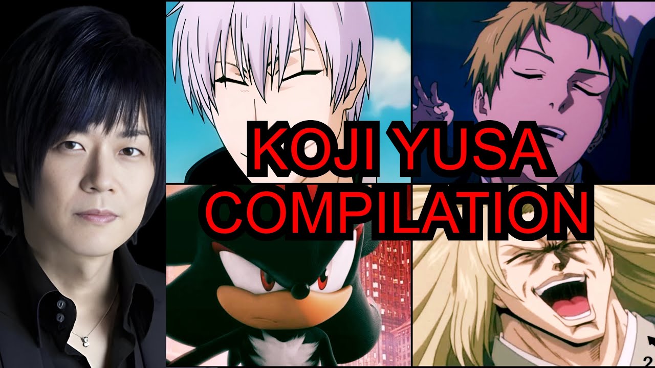 Koji Yusa - Roles Compilation / 遊佐 浩二 - コンピレーション - YouTube
