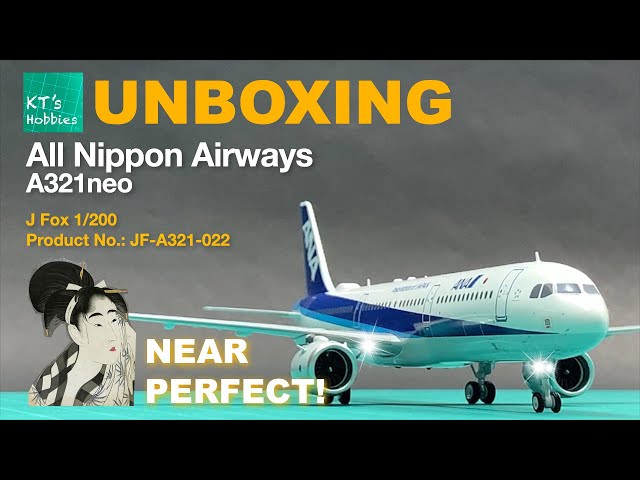 J Fox 1/200 All Nippon Airways A321neo Unboxing and Review - YouTube