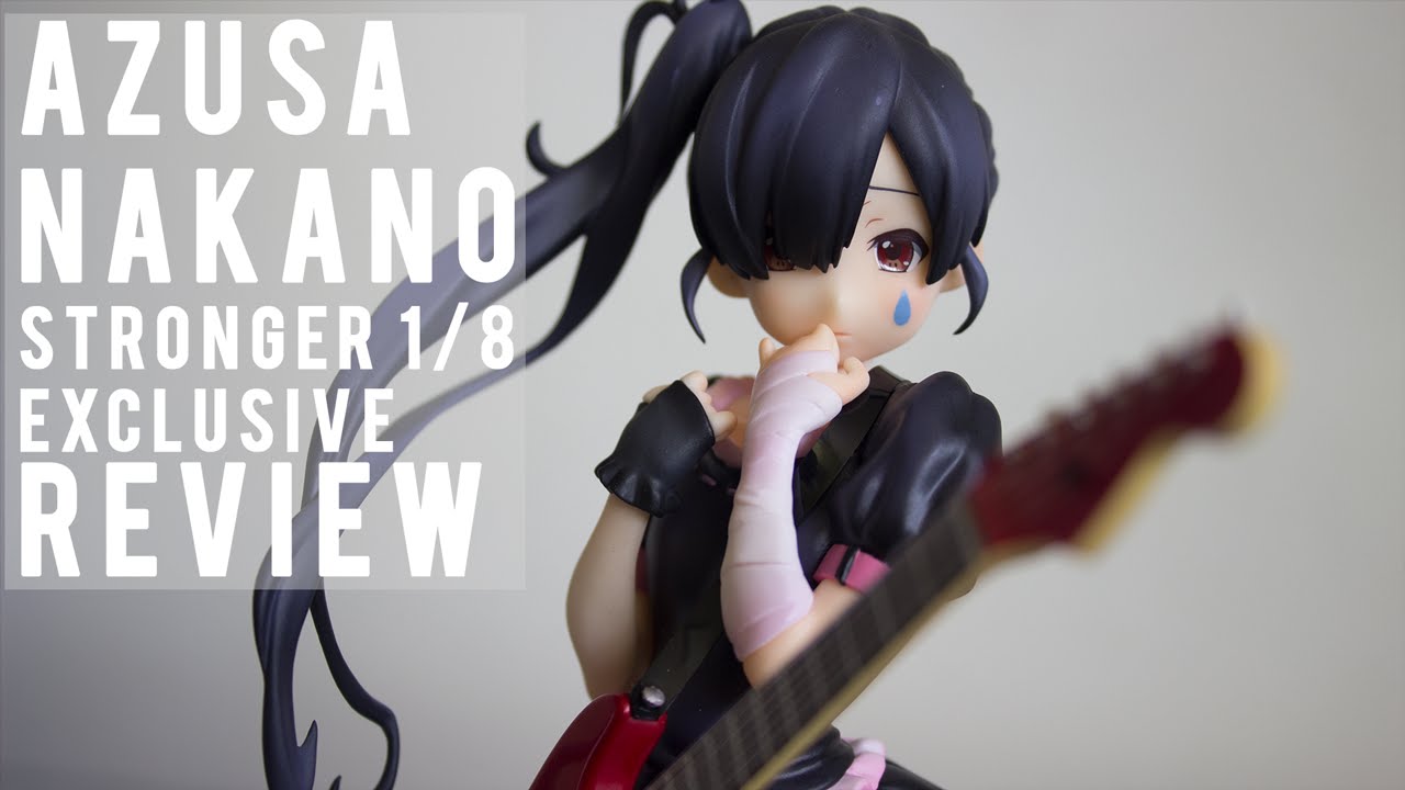 Nakano Azusa - K-ON!! | Stronger 1/8 review 中野 梓 - けいおん