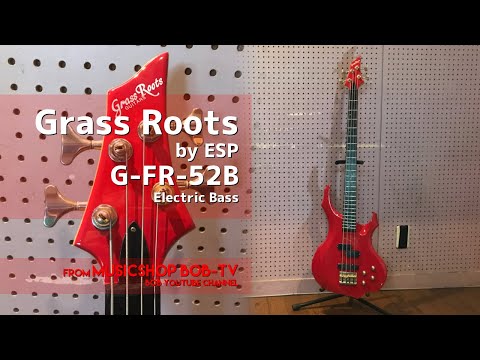 Grass Roots by ESP G-FR-52B【商品紹介・メンテナンス記録】エレキ