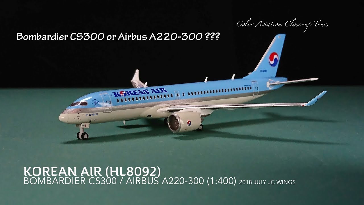 1:400 Korean Air HL8092 Bombardier CS300 / Airbus A220-300 JC