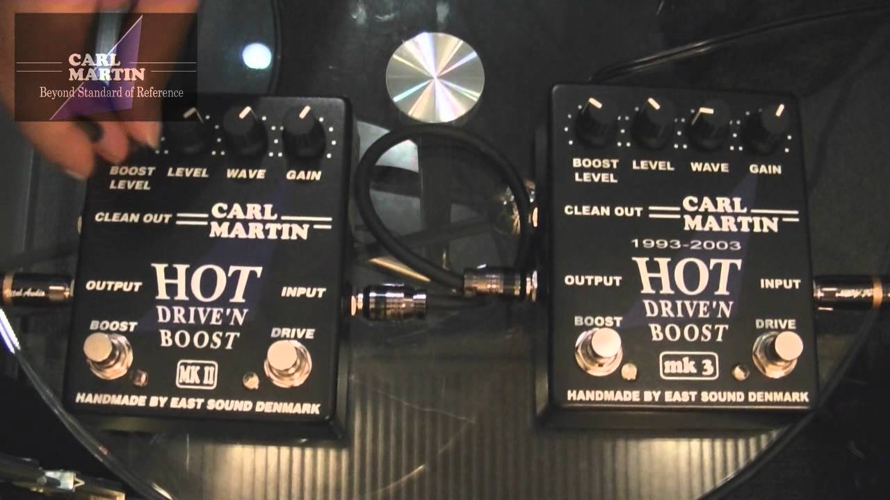 Carl Martin-Hot Drive'n Boost Mk2/3デモンストレーションビデオ