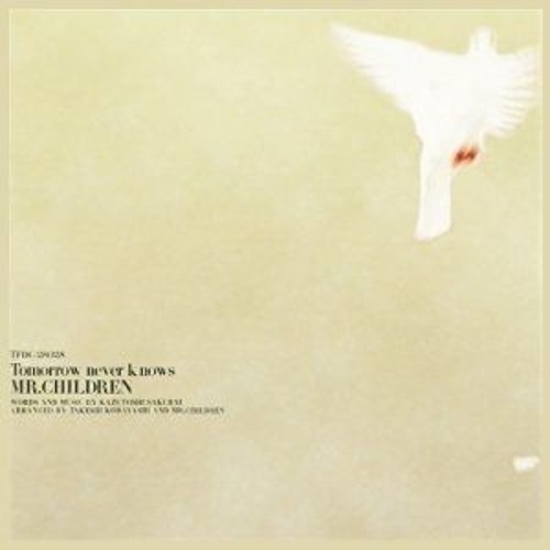 Stream 【Mr.Children】FM音源版「Tomorrow never knows」 by wani