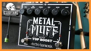 Electro-Harmonix Metal Muff with Top Boost - What To Know & Where