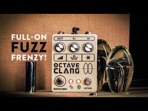 Death By Audio OCTAVE CLANG V2 | The Pedal Zone