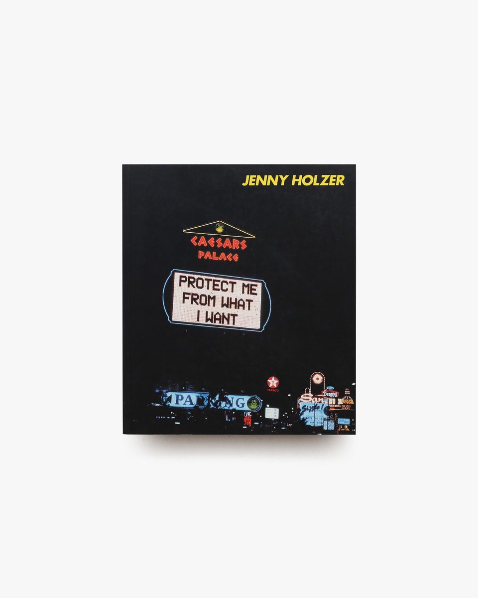 Jenny Holzer アメリカのアーティスト、ジェニー・ホルツァーの活動を