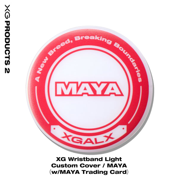 XG Wristband Light Custom Cover / MAYA（w/MAYA Trading Card