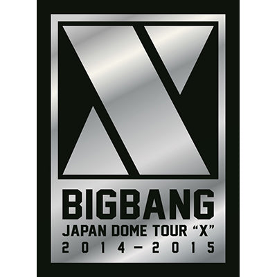BIGBANG JAPAN DOME TOUR 2014～2015 “X”【初回生産限定盤】（3枚組DVD